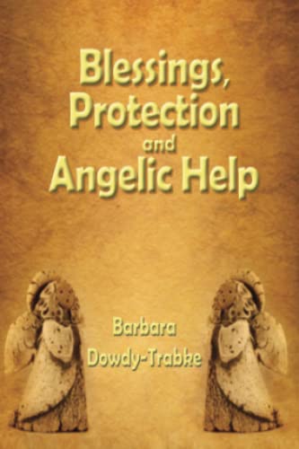 BLESSINGS, PROTECTION AND ANGELIC HELP (b)