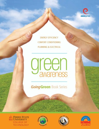 9781930044289: Green Awareness: Energy Efficiency, Comfort Conditioning, Electrical, Plumbing (Going Green)
