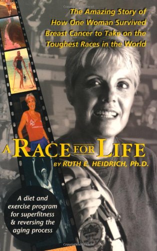 9781930051003: A Race for Life: A Diet and Exercise Program for Superfitness and Reversing the Aging Process