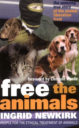 Beispielbild fr Free the Animals : The Story of the Animal Liberation Front zum Verkauf von Wonder Book