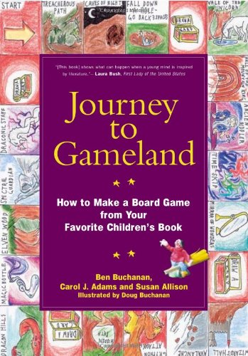 9781930051515: Journey to Gameland: How to Make a Borad Game from Your Favorite Children's Book