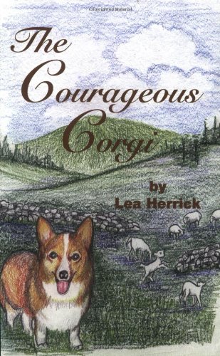 Stock image for The Courageous Corgi for sale by Jenson Books Inc