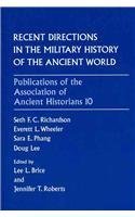 Stock image for Recent Directions in the Military History of the Ancient World (Publications of the Association of Ancient Historians) for sale by Half Price Books Inc.