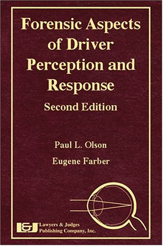 Beispielbild fr Forensic Aspects of Driver Perception and Response, Second Edition zum Verkauf von HPB-Movies