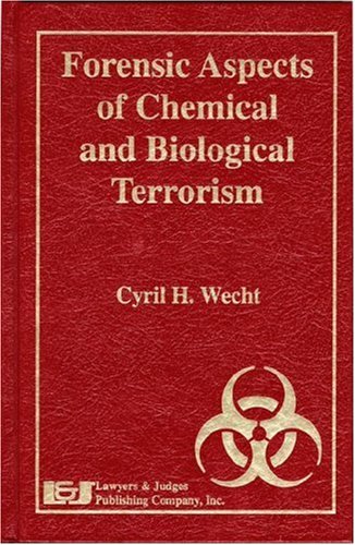 Beispielbild fr Forensic Aspects of Chemical and Biological Terrorism zum Verkauf von Webster's Bookstore Cafe, Inc.