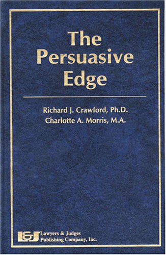 Imagen de archivo de The Persuasive Edge a la venta por ThriftBooks-Dallas