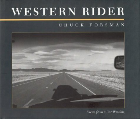 Stock image for Western Rider: Views from a Car Window for sale by Powell's Bookstores Chicago, ABAA