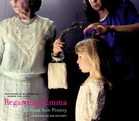 Stock image for Regarding Emma: Photographs of American Women and Girls for sale by Front Cover Books