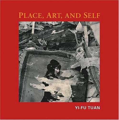 Beispielbild fr Place, Art, And Self zum Verkauf von ThriftBooks-Dallas