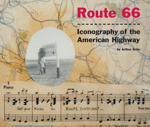 Beispielbild fr Route 66 : Iconography of the American Highway zum Verkauf von Better World Books