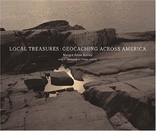 Beispielbild fr Local Treasures: Geocaching across America (Center for American Places - Center Books on American Places) zum Verkauf von SecondSale