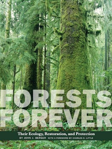 Stock image for Forests Forever: Their Ecology, Restoration, and Protection (Center Books on Natural History) for sale by Hafa Adai Books