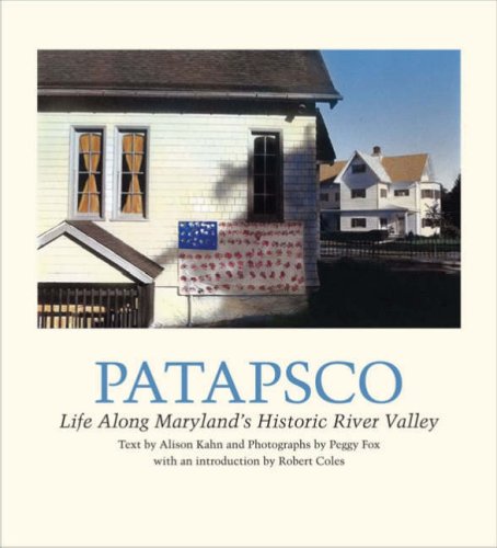 Stock image for Patapsco: Life Along Maryland's Historic River Valley for sale by Books of the Smoky Mountains