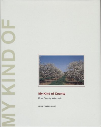 Imagen de archivo de My Kind of County: Door County, Wisconsin a la venta por HPB-Ruby