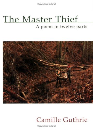 Stock image for Master Thief: A Poem in Twelve Parts for sale by The Second Reader Bookshop