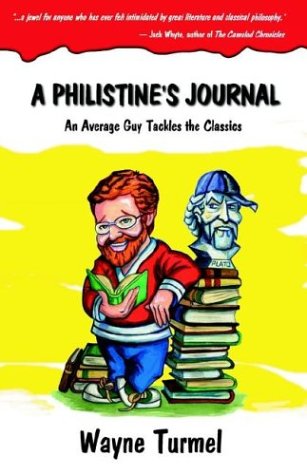 9781930076136: A Philistine's Journal: An Average Guy Tackles the Classics