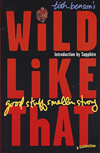 Imagen de archivo de Wild Like That: Good Stuff Smelling Strong (A Collection) a la venta por ThriftBooks-Dallas