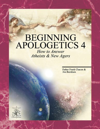 Stock image for Beginning Apologetics 4: How to Answer Atheists and New Agers for sale by Wonder Book