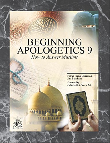 Beispielbild fr Beginning Apologetics 9: How to Answer Muslims zum Verkauf von Front Cover Books