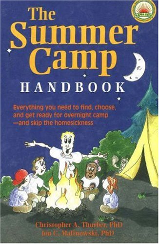 Imagen de archivo de Summer Camp Handbook : Everything You Need to Find, Choose and Get Ready for Overnight Camp and Skip the Homesickness a la venta por Better World Books