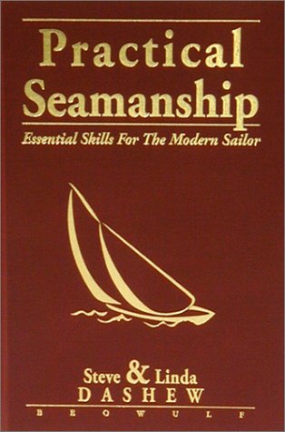 Stock image for Practical Seamanship : Essential Skills for the Modern Sailor for sale by Books Unplugged