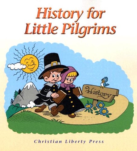 Beispielbild fr History for Little Pilgrims zum Verkauf von ThriftBooks-Atlanta