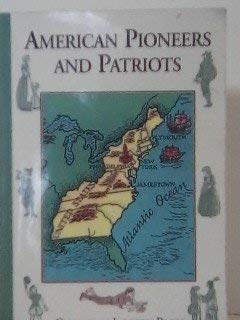 Beispielbild fr American Pioneers and Patriots zum Verkauf von Reliant Bookstore