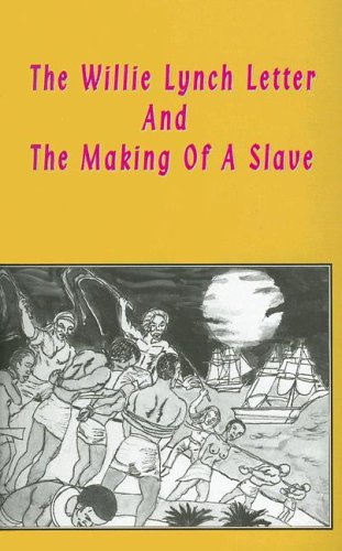 9781930097087: The Willie Lynch Letter & the Making of a Slave