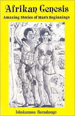 9781930097407: Afrikan Genesis: Amazing Stories of Man's Beginnings