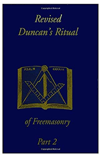 Beispielbild fr Revised Duncan's Ritual Of Freemasonry Part 2 zum Verkauf von ZBK Books
