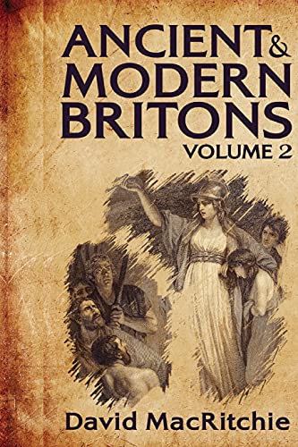 Beispielbild fr Ancient and Modern Britons, Vol. 2 [Paperback] David Macritchie zum Verkauf von Lakeside Books