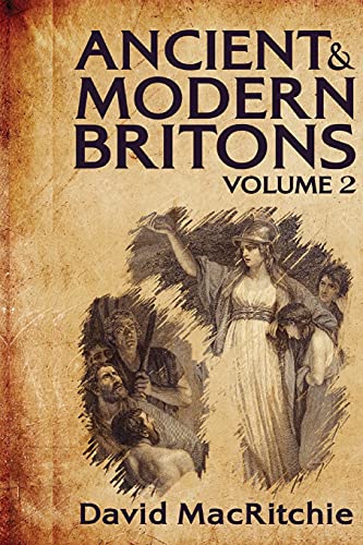Imagen de archivo de Ancient and Modern Britons, Vol. 2 [Paperback] David Macritchie a la venta por Lakeside Books