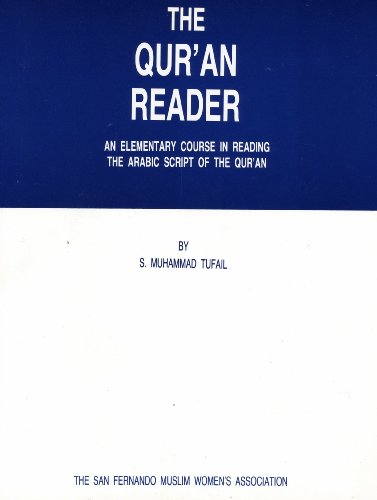 Beispielbild fr The Qur'an Reader: An elementary course in reading the arabic script of the qur'an zum Verkauf von GF Books, Inc.