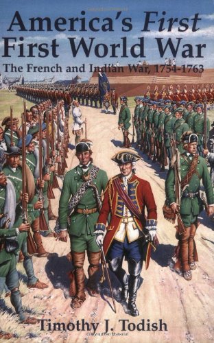 9781930098190: America's First First World War: The French and Indian War, 1754-1763