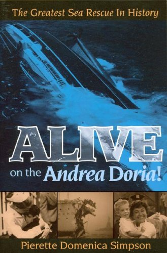Stock image for Alive on the Andrea Doria! : The Greatest Sea Rescue in History for sale by Better World Books