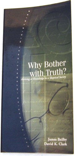 Beispielbild fr Why Bother with Truth? (The RZIM Critical Questions Booklet Series) zum Verkauf von Better World Books