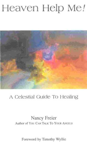 Stock image for Heaven Help Me! A Celestial Guide to Healing for sale by Blue Vase Books