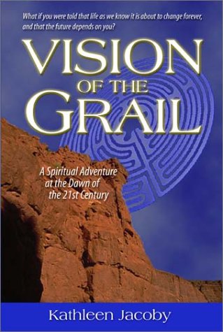 Beispielbild fr Vision of the Grail : A Spiritual Adventure at the Dawn of the 21st Century zum Verkauf von Better World Books