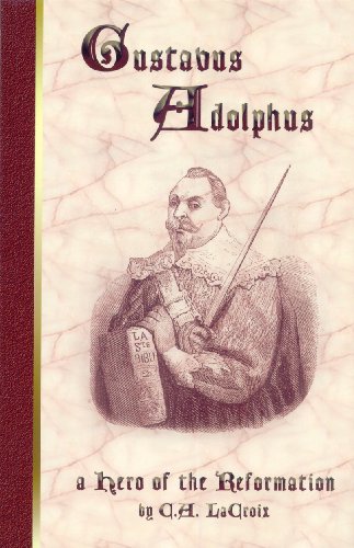 Stock image for Gustavus Adolphus: A Hero of the Reformation for sale by HPB-Ruby