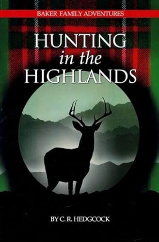 Beispielbild fr Hunting in the Highlands zum Verkauf von Greenway