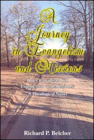 Stock image for A Journey in Evangelism and Missions: A Theological Novel for sale by Idaho Youth Ranch Books
