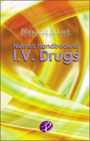 Beispielbild fr Nurse's Handbook of I. V. Drugs zum Verkauf von Better World Books