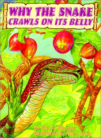 Beispielbild fr Why the Snake Crawls on Its Belly zum Verkauf von Better World Books