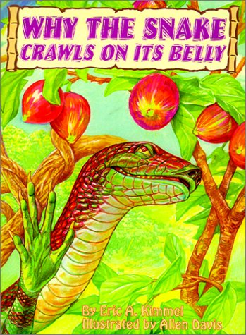 Stock image for Why the Snake Crawls on Its Belly for sale by Better World Books