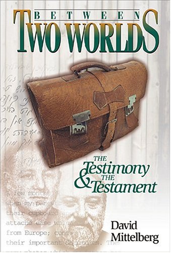 Stock image for Between Two Worlds : The Testimony and the Testament for sale by Better World Books