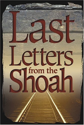 Beispielbild fr Last Letters From The Shoah zum Verkauf von Front Cover Books