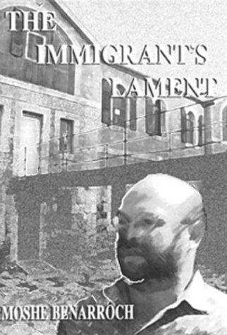 Stock image for The Immigrant's Lament for sale by SatelliteBooks