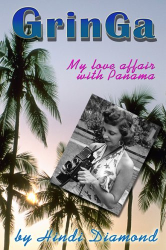 Gringa: My Love Affair with Panama *SIGNED*