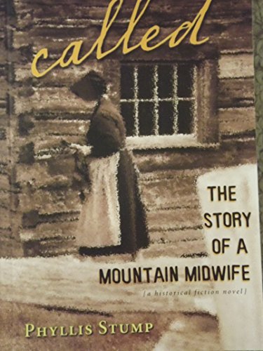 Stock image for Called The Story of a Mountain Midwife for sale by Front Cover Books