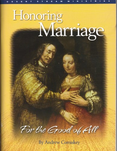 Imagen de archivo de Honoring Marriage: For the Good of All (Desert Stream Ministries) a la venta por ThriftBooks-Atlanta